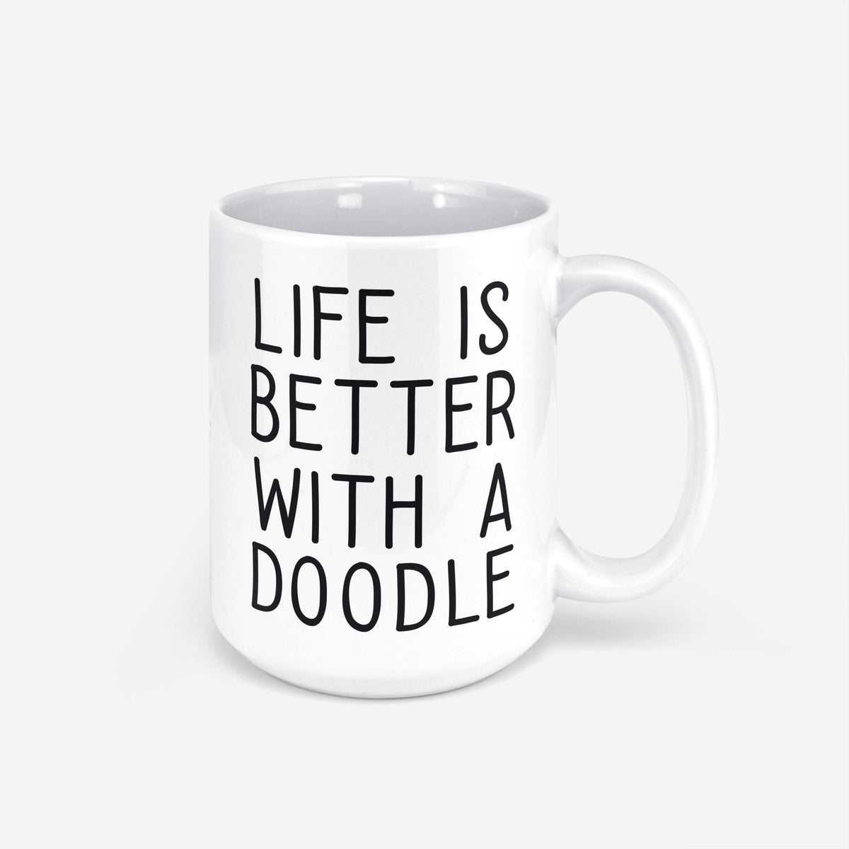 Life is Better with a Doodle Mug