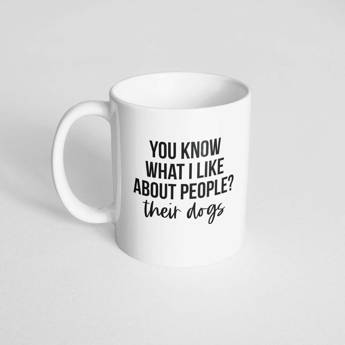 You Know What I Like About People Mug