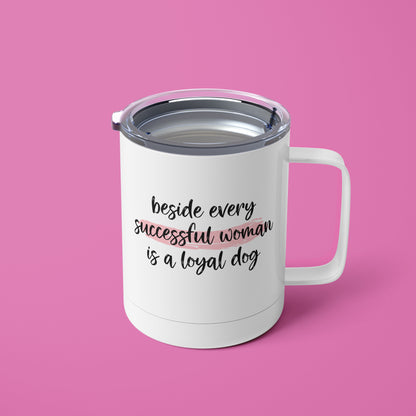 Beside Every Successful Woman... Mug - The Dapper Paw