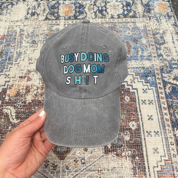 Busy Doing Dog Mom Shit Hat