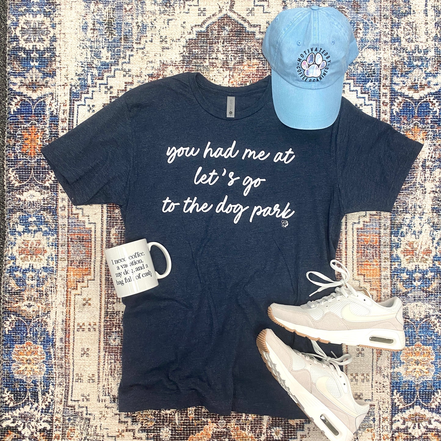 You Had Me At Let’s Go To The Dog Park Tee | DP1032