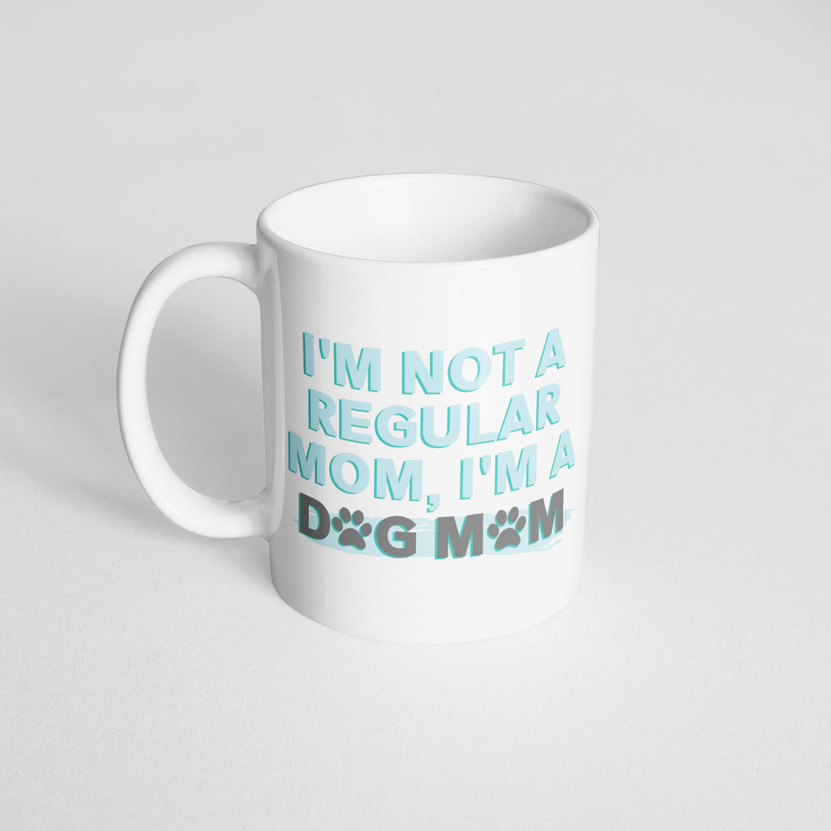 I'm Not A Regular Mom (BLUE) Mug - The Dapper Paw