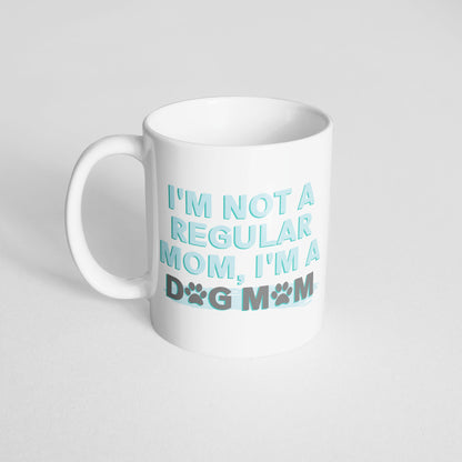 I'm Not A Regular Mom (BLUE) Mug - The Dapper Paw