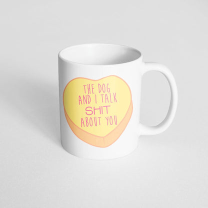 The Dog and I Talk Shit Coffee Mug - The Dapper Paw