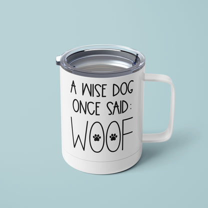 A Wise Dog Once Said Mug - The Dapper Paw